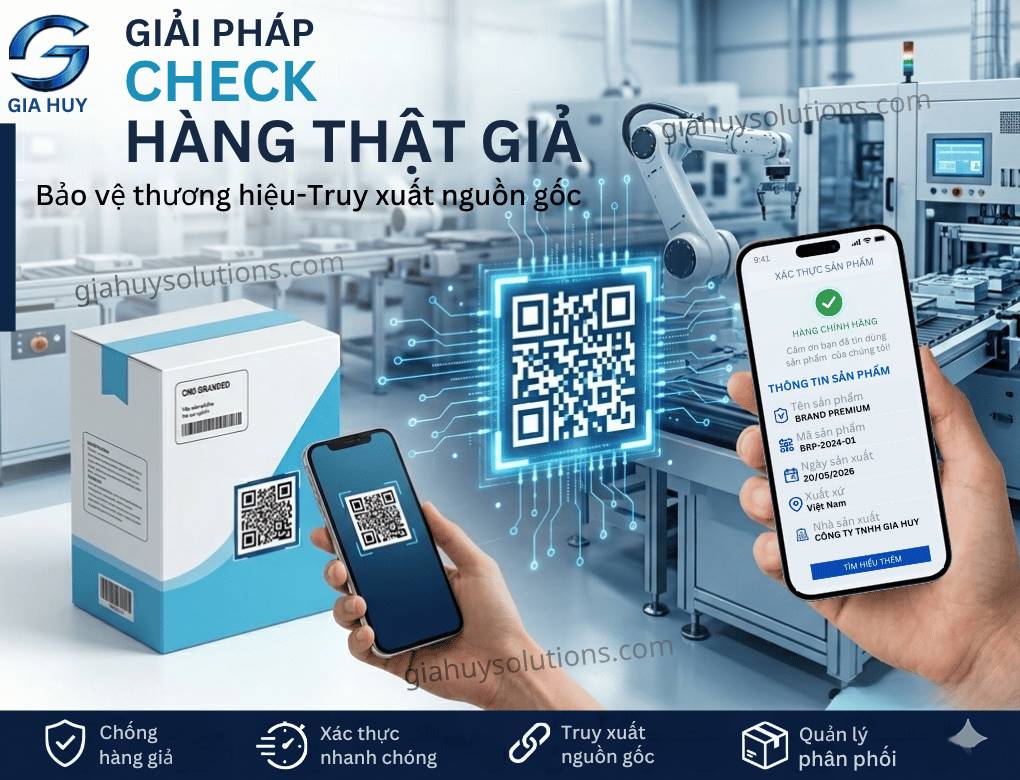 giải pháp check hàng thật giả chính hãng